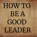 How To Be A Good Leader-APK