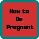 How to Be Pregnant-APK