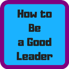 How to Be a Good Leader icon