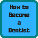 How to Become a Dentist-APK