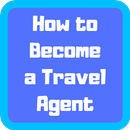 APK How to Become a Travel Agent