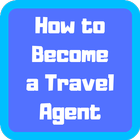 How to Become a Travel Agent biểu tượng