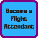 How to Become a Flight Attendant-APK