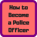 How to Become a Police Officer-APK