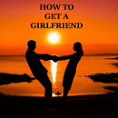 HOW TO GET A GIRLFRIEND APK