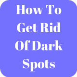 How to Get Rid Of Dark Spots Zeichen