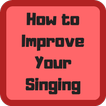 ”How to Improve Your Singing Voice