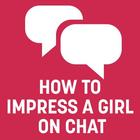 How To Impress A Girl On Chat biểu tượng