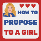 How To Propose To A Girl icône