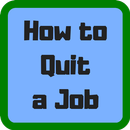 How to Quit a Job-APK
