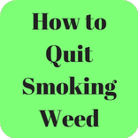 How to Quit Smoking Weed