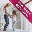 APK How To Be A Better Mom - The B