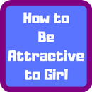 How to Be Attractive to Girl-APK
