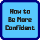 How to Be More Confident in Yourself-APK