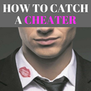 HOW TO CATCH A CHEATER APK