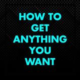 How To Get Anything You Want icon