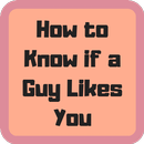 How to Know if a Guy Likes You-APK