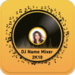 DJ Name Mixer Plus - Mix Name to Song