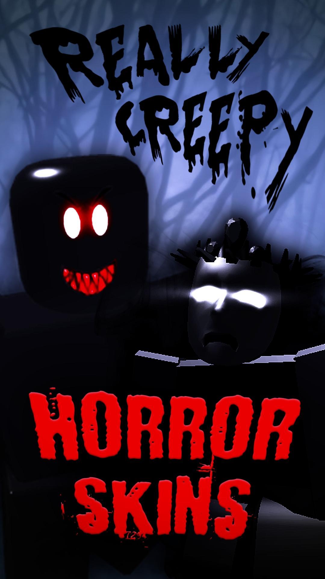 Horror Skins For Roblox For Android Apk Download - roblox scary skins