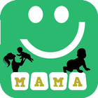 MAMA : Happy Babay Happy Mama icono