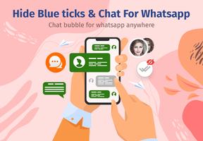 Hide Blue ticks & Chat For WA Poster
