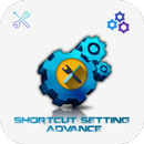 Shortcut Setting : Advance APK