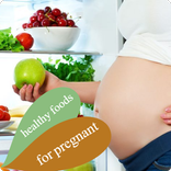 Healthy Foods For Pregnant Women