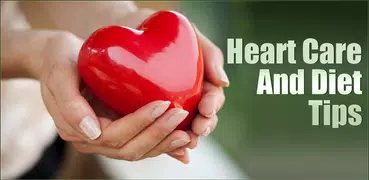Heart Care Health & Diet Tips