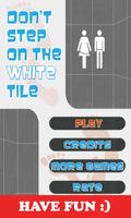 پوستر Dont Step On The White Tile