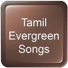Tamil Evergreen Songs icône
