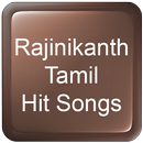 APK Rajinikanth Tamil Hit Songs