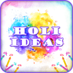 Holi Ideas