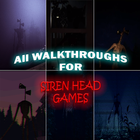 All Walkthroughs For Siren Head Games icône