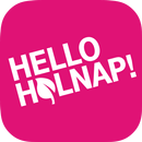 HELLO HOLNAP! APK