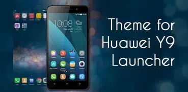 Launcher & Theme Huawei Y9