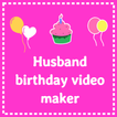 Birthday video for Husband - w