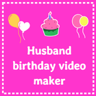 Birthday video for Husband - w icône