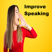 Improve English Speaking skills & Practice