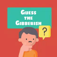 Guess The Gibberish APK download