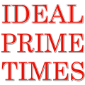 Ideal Prime Times