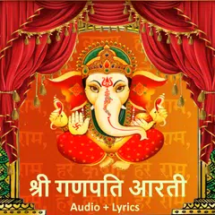 Ganesh Ji Aarti Audio & Lyrics APK download