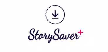 StorySaver+