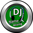 DJ Name Mixing APK