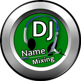 DJ Name Mixing