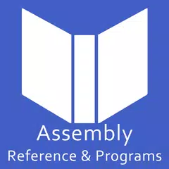 Assembly Reference &amp; Programs