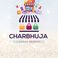 CHARBHUJA SUPER SHOPPI