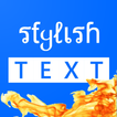 Stylish Text : Chat style,Big and Fancy text maker