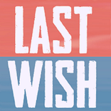 Last Wish