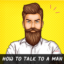How to Talk to a Man APK