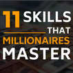 11 Skills that Millionaires Master